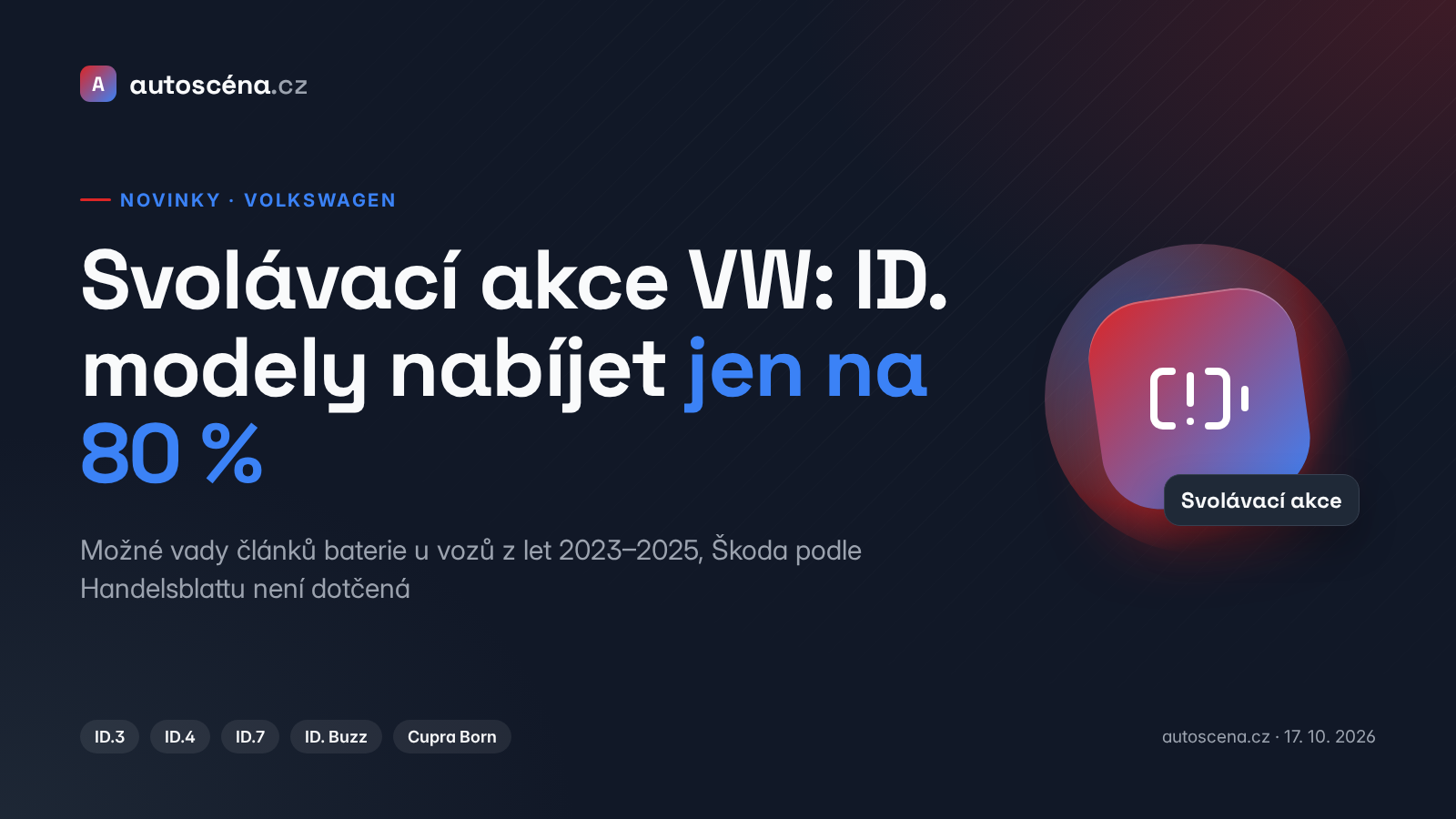 Svolávací akce Volkswagen ID.: nabíjení jen na 80 %