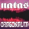 Natas / Dragonauta [Split]