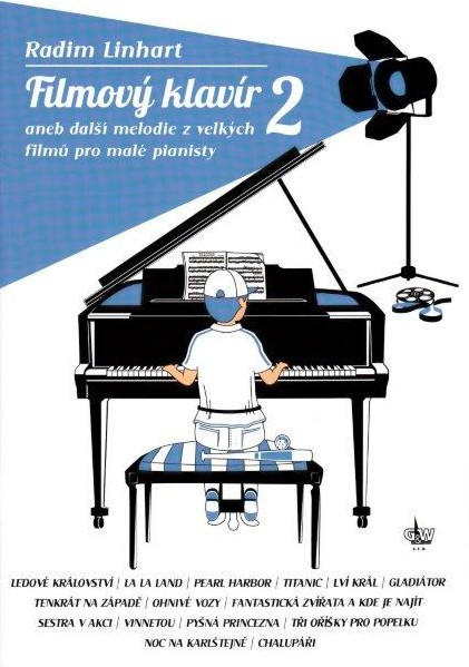 Publikace Filmový klavír aneb melodie z velkých filmů pro malé pianisty 2 - Radim Linhart