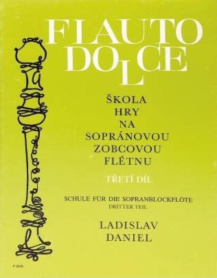 Publikace Flauto Dolce 3 - škola hry na sopránovou flétnu - Ladislav Daniel