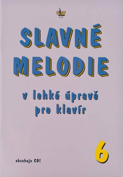 Publikace Slavné melodie 6 v lehké úpravě pro klavír + CD