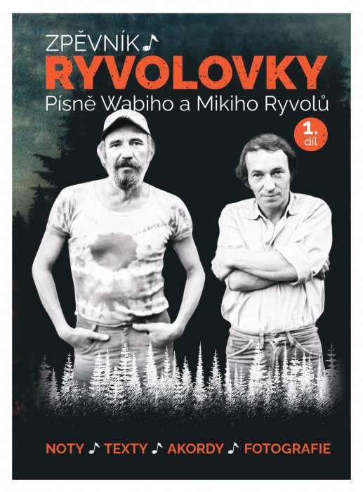 Publikace Zpěvník Ryvolovky - Písně Wabiho a Mikiho Ryvolů - 1. díl