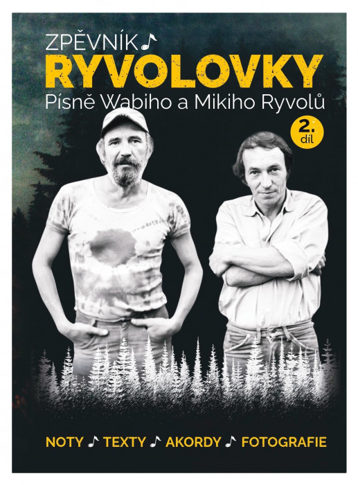 Publikace Zpěvník Ryvolovky - Písně Wabiho a Mikiho Ryvolů - 2. díl