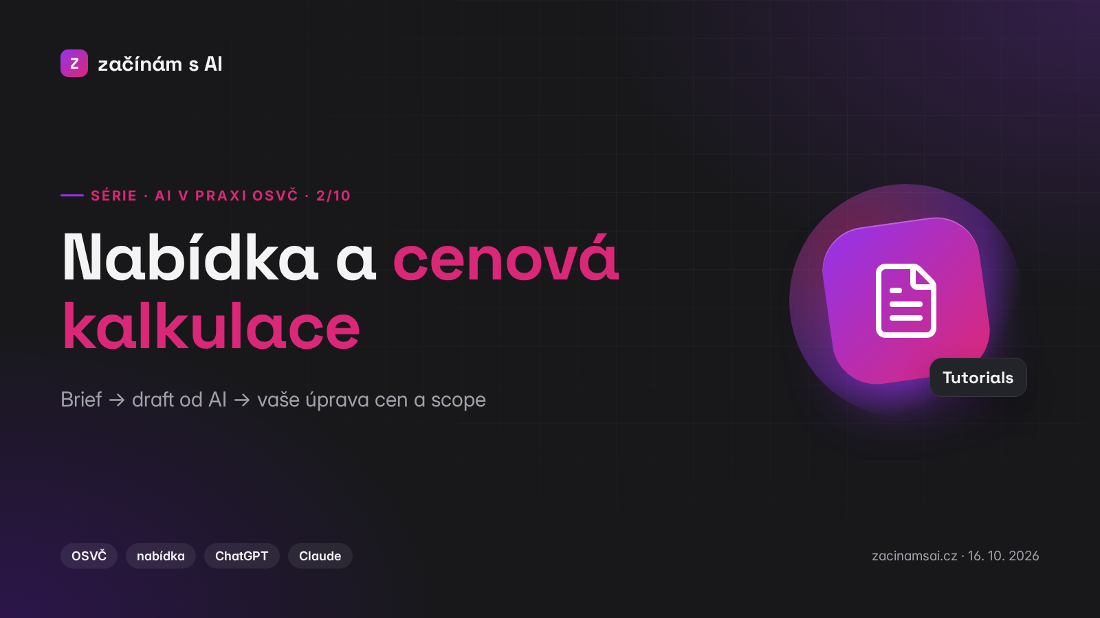 AI v praxi OSVČ (2/10): Nabídka a cenová kalkulace: brief → draft → vaše úprava