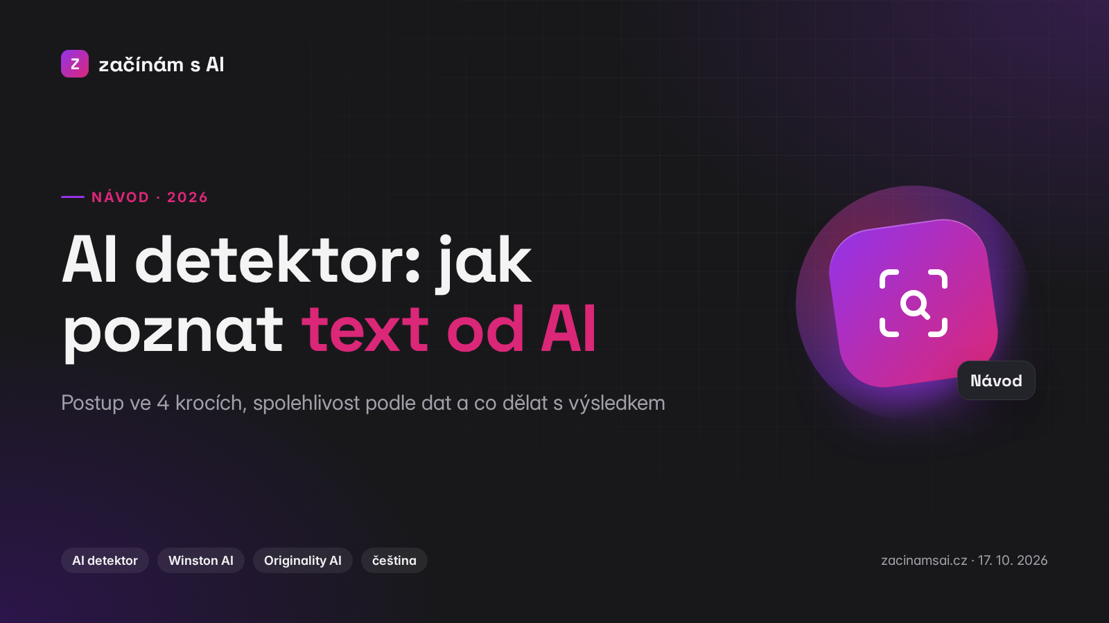 AI detektor 2026: jak poznat text napsaný umělou inteligencí