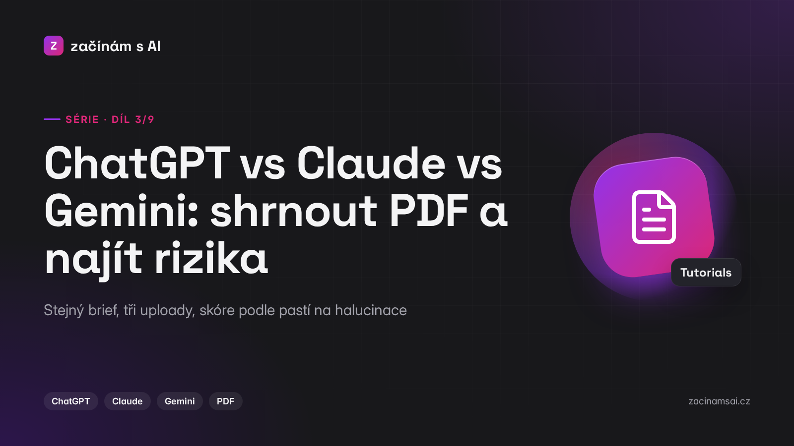 ChatGPT vs Claude vs Gemini (3/9): Úkol – shrnout PDF a najít rizika